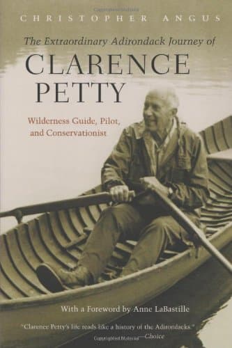 The Extraordinary Adirondack Journey of Clarence Petty book cover
